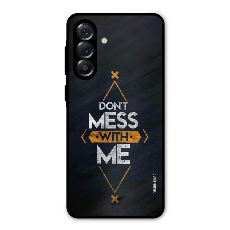 Dont Mess Samsung Galaxy A36 Mobile Back Cover - Typography PrintShield Case