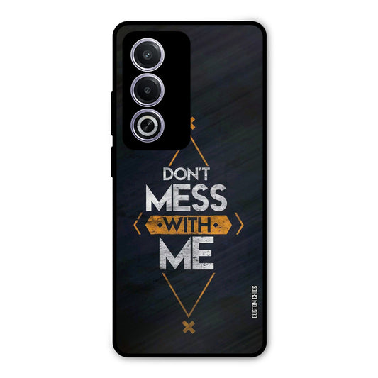 Dont Mess Oppo A3 Pro Mobile Back Cover - Typography PrintShield Case