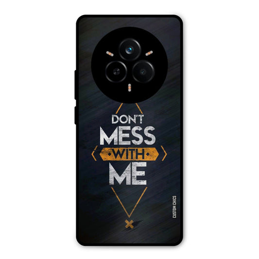 Dont Mess Realme 14 Pro Plus Mobile Back Cover - Typography PrintShield Case