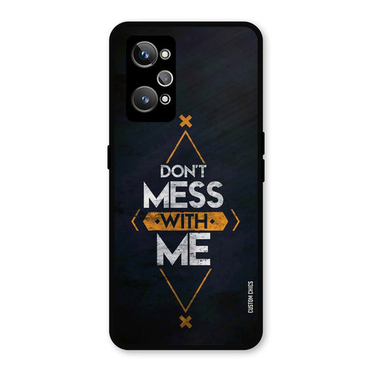 Dont Mess Realme GT Neo 2 Mobile Back Cover - Typography PrintShield Case