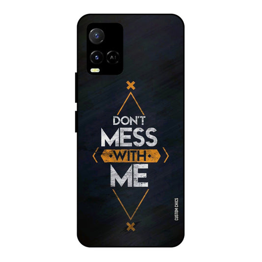 Dont Mess Vivo Y33s Mobile Back Cover - Typography PrintShield Case
