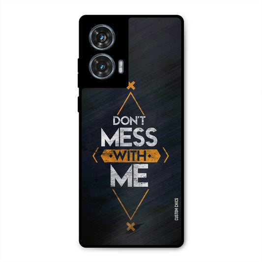 Dont Mess Motorola Edge 50 Fusion Mobile Back Cover - Typography PrintShield Case