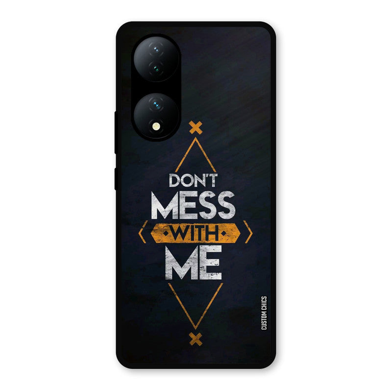Dont Mess Vivo Y100 Mobile Back Cover - Typography PrintShield Case