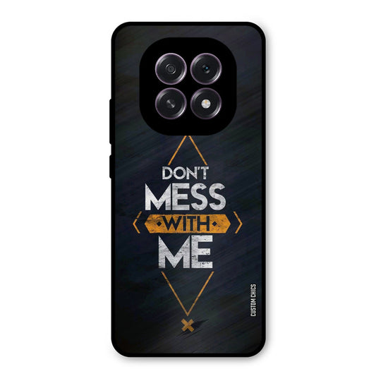 Dont Mess Oppo F29 Mobile Back Cover - Typography PrintShield Case