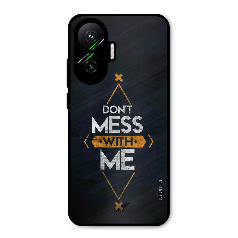Dont Mess Poco F7 5G Mobile Back Cover - Typography PrintShield Case