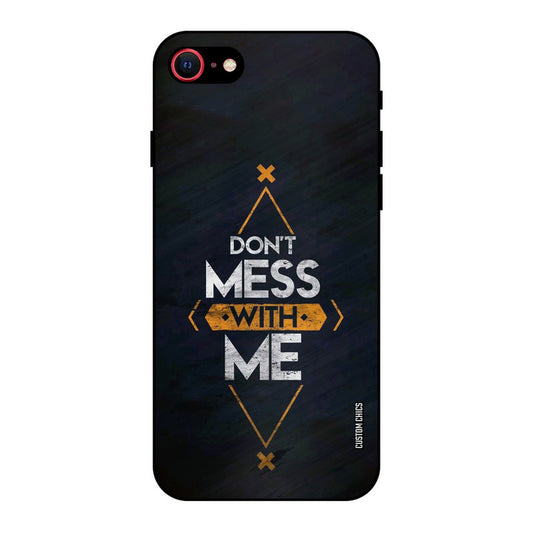 Dont Mess iPhone SE 2020 Mobile Back Cover - Typography PrintShield Case