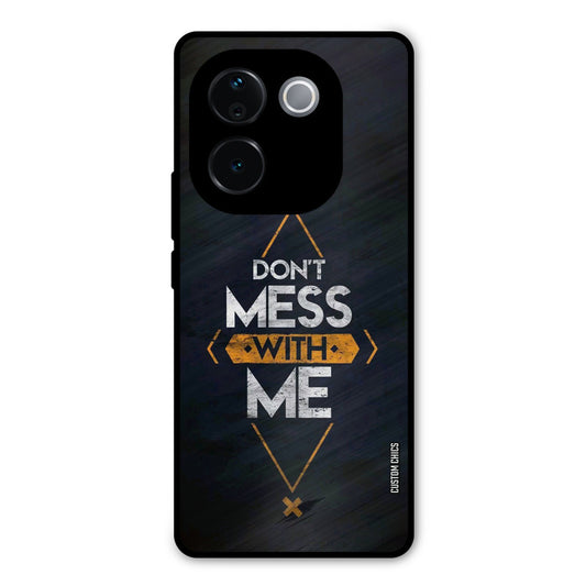 Dont Mess Vivo T3 Pro Mobile Back Cover - Typography PrintShield Case