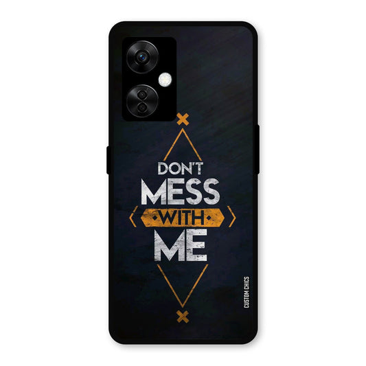 Dont Mess OnePlus Nord CE 3 Lite Mobile Back Cover - Typography PrintShield Case