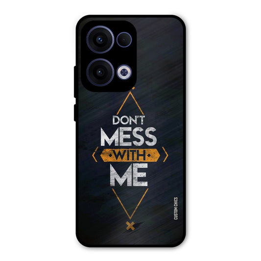 Dont Mess Oppo Reno 13 5G Mobile Back Cover - Typography PrintShield Case