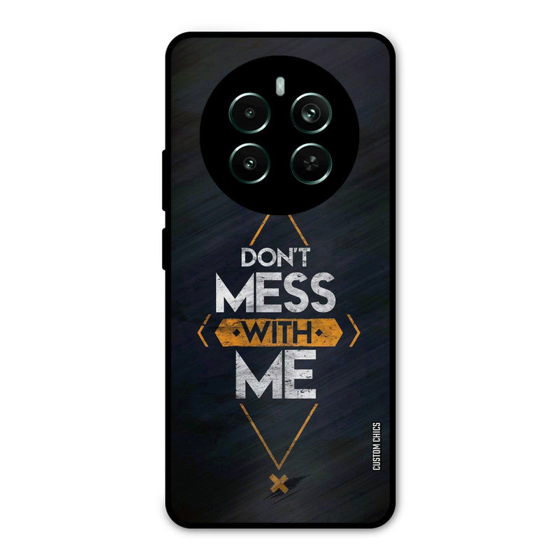 Dont Mess Realme 12 Plus Mobile Back Cover - Typography PrintShield Case