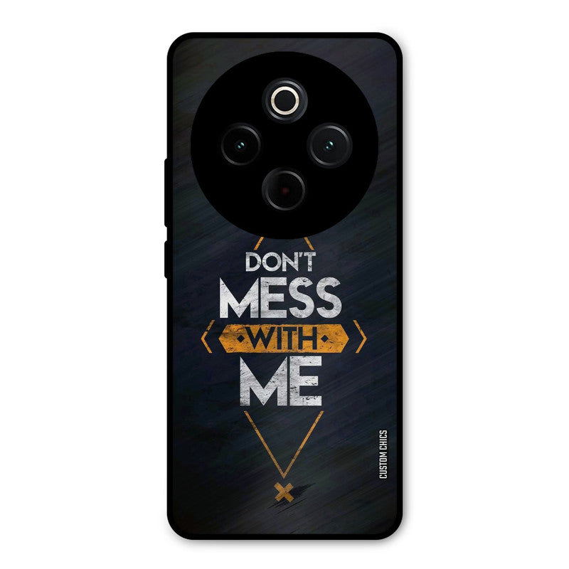 Dont Mess iQoo Z10 Mobile Back Cover - Typography PrintShield Case