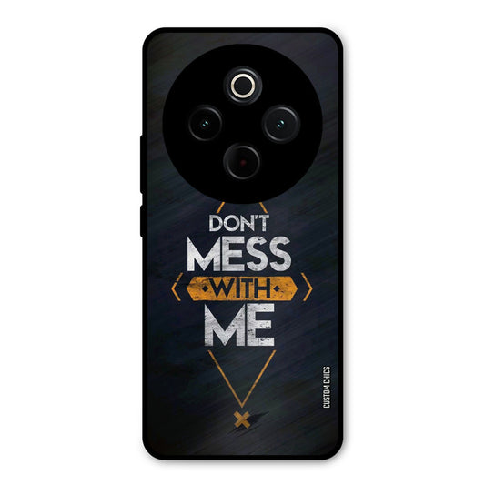 Dont Mess iQoo Z10 Mobile Back Cover - Typography PrintShield Case