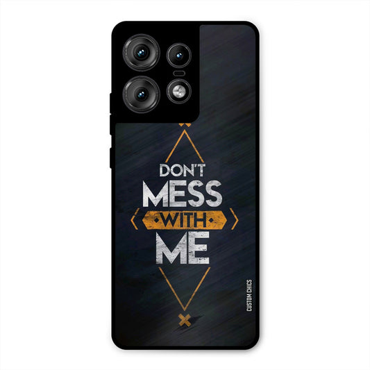 Dont Mess Motorola Edge 50 Pro Mobile Back Cover - Typography PrintShield Case