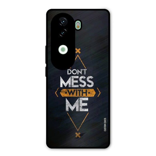 Dont Mess Vivo V40e Mobile Back Cover - Typography PrintShield Case