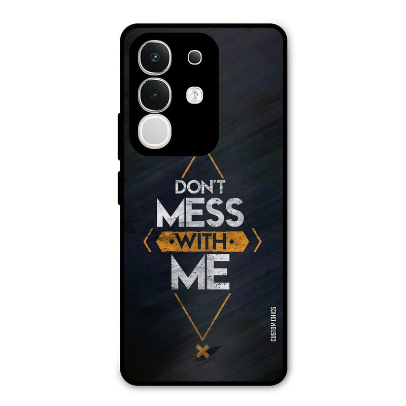Dont Mess Vivo T4x Mobile Back Cover - Typography PrintShield Case
