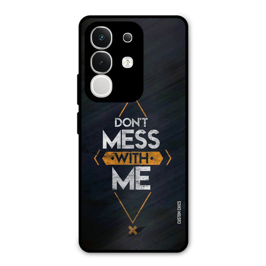 Dont Mess Vivo T4x Mobile Back Cover - Typography PrintShield Case