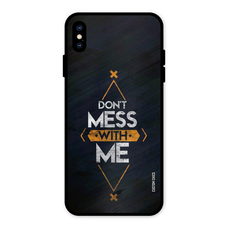 Dont Mess iPhone XS Max Mobile Back Cover - Typography PrintShield Case