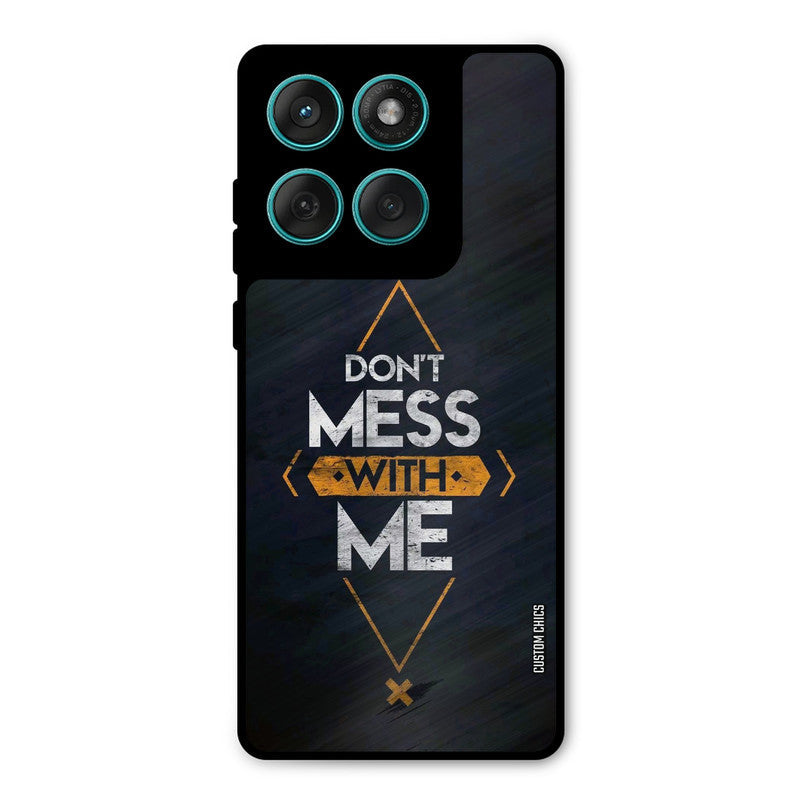 Dont Mess Motorola Edge 60 Mobile Back Cover - Typography PrintShield Case