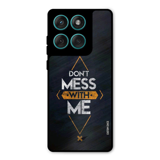 Dont Mess Motorola Edge 60 Mobile Back Cover - Typography PrintShield Case