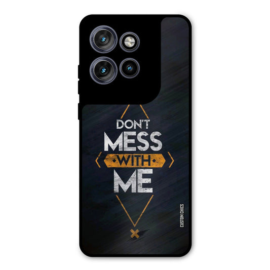 Dont Mess Motorola Edge 50 Neo Mobile Back Cover - Typography PrintShield Case