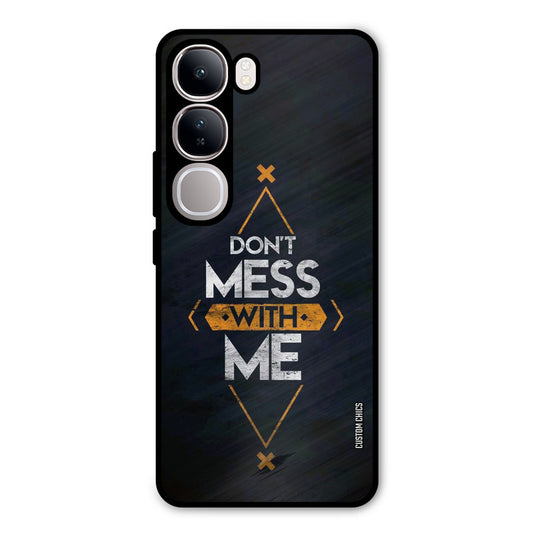 Dont Mess Vivo Y300 Mobile Back Cover - Typography PrintShield Case