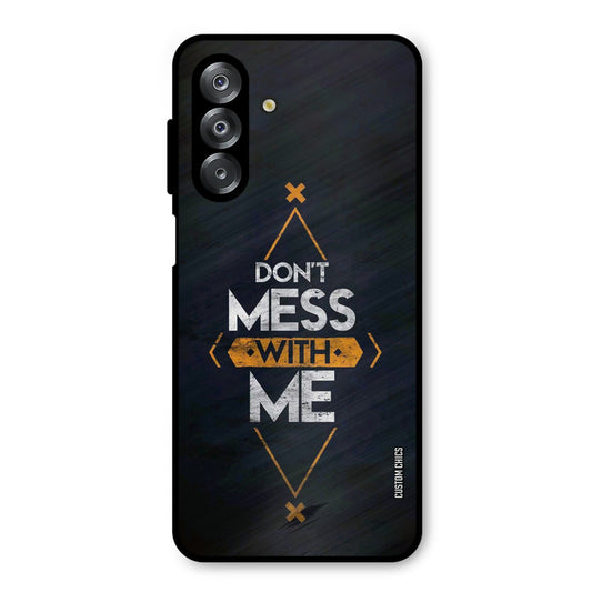 Dont Mess Samsung Galaxy A26 Mobile Back Cover - Typography PrintShield Case