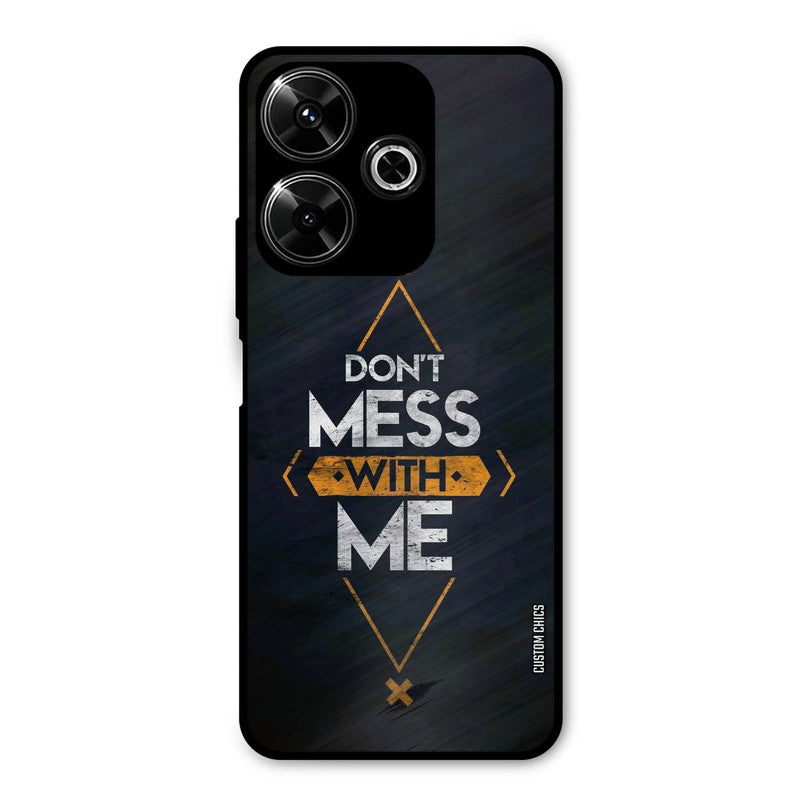 Dont Mess Redmi 13 5G Mobile Back Cover - Typography PrintShield Case
