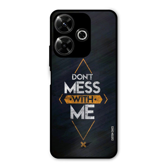 Dont Mess Redmi 13 5G Mobile Back Cover - Typography PrintShield Case