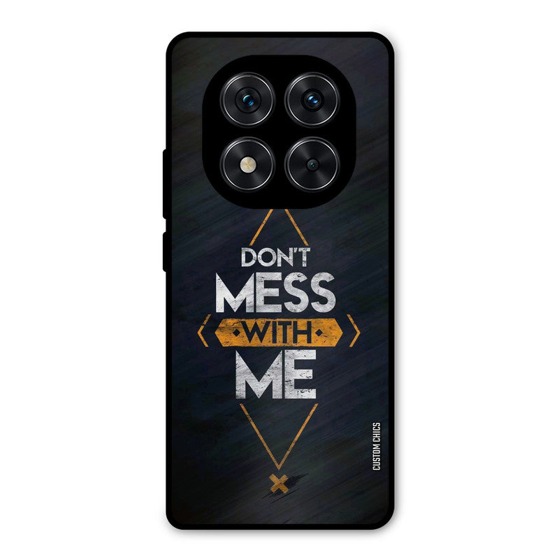 Dont Mess Poco X7 Mobile Back Cover - Typography PrintShield Case