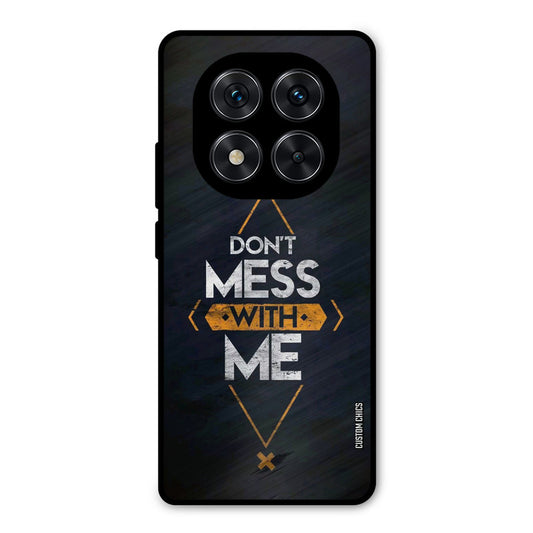 Dont Mess Poco X7 Mobile Back Cover - Typography PrintShield Case