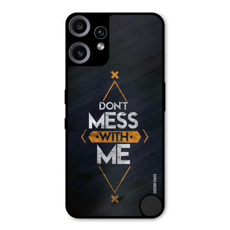 Dont Mess Nothing CMF Phone 2 Pro Mobile Back Cover - Typography PrintShield Case