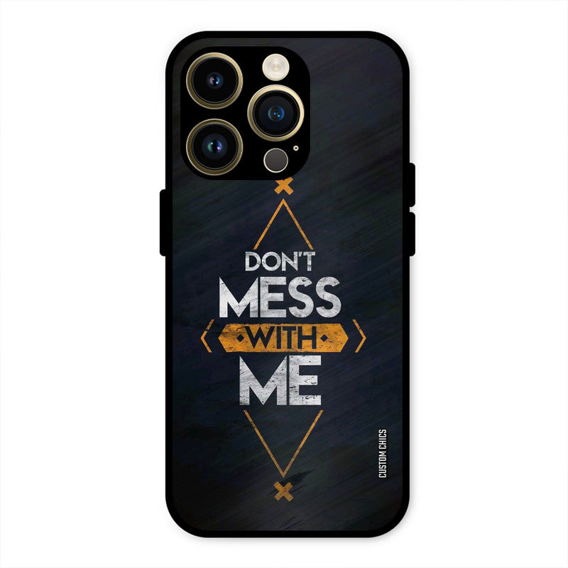 Dont Mess iPhone 14 Pro Max Mobile Back Cover - Typography PrintShield Case