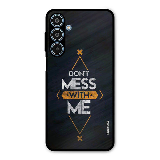 Dont Mess Samsung Galaxy M35 5G Mobile Back Cover - Typography PrintShield Case