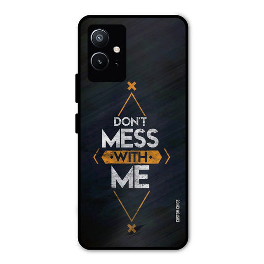 Dont Mess Vivo Y75 5G Mobile Back Cover - Typography PrintShield Case