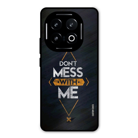 Dont Mess iQOO 13 Mobile Back Cover - Typography PrintShield Case