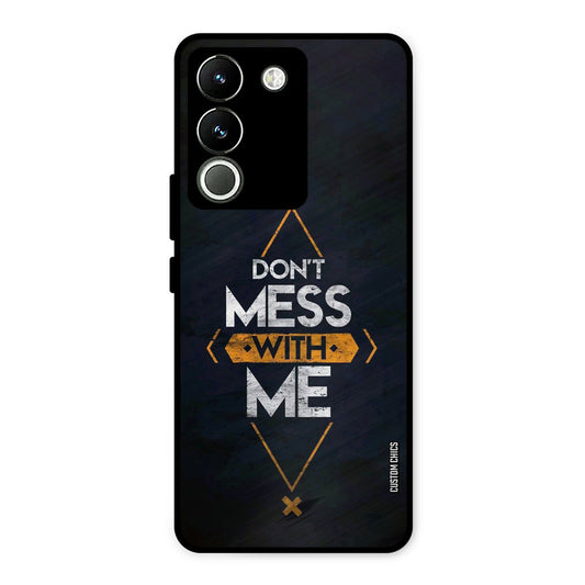 Dont Mess Vivo Y200 Mobile Back Cover - Typography PrintShield Case