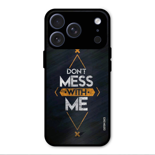 Dont Mess iPhone 17 Pro Case – Premium PrintShield Mobile Cover