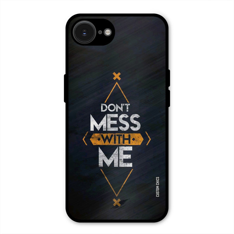 Dont Mess iPhone 16e Mobile Back Cover - Typography PrintShield Case