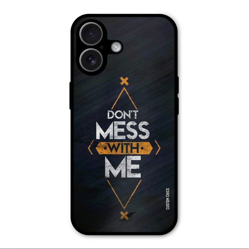 Dont Mess iPhone 17 Mobile Back Cover - Typography PrintShield Case