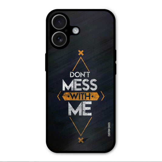 Dont Mess iPhone 17 Mobile Back Cover - Typography PrintShield Case