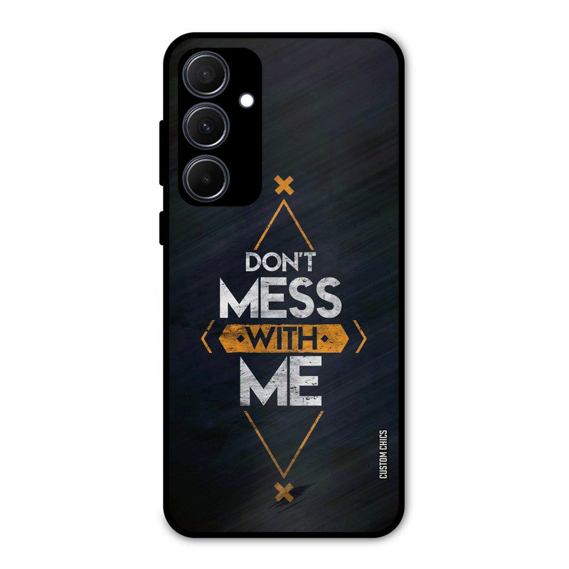 Dont Mess Samsung Galaxy A35 5G Mobile Back Cover - Typography PrintShield Case