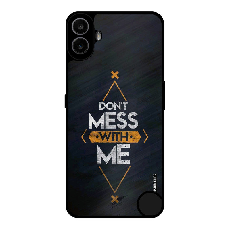 Dont Mess Nothing CMF Phone 1 Mobile Back Cover - Typography PrintShield Case