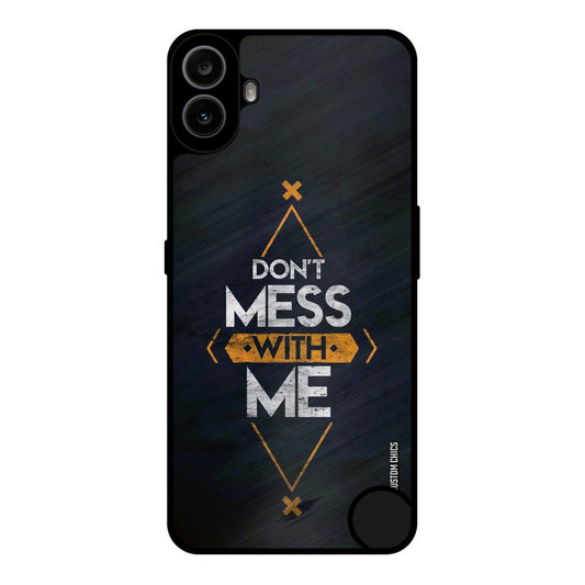 Dont Mess Nothing CMF Phone 1 Mobile Back Cover - Typography PrintShield Case