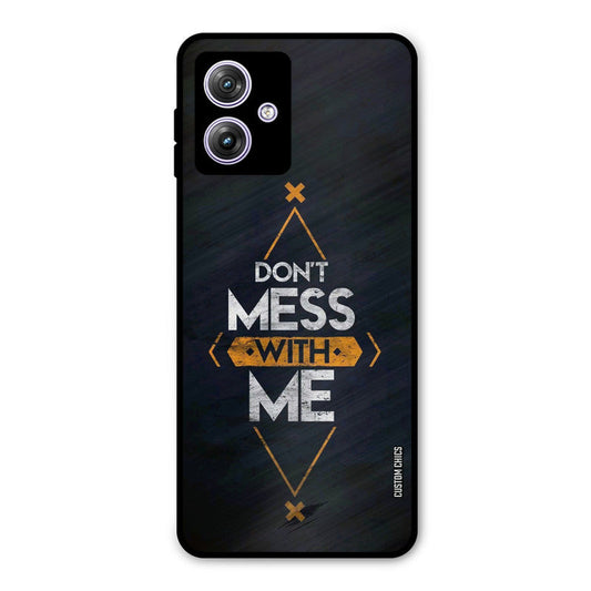 Dont Mess Moto G54 Mobile Back Cover - Typography PrintShield Case