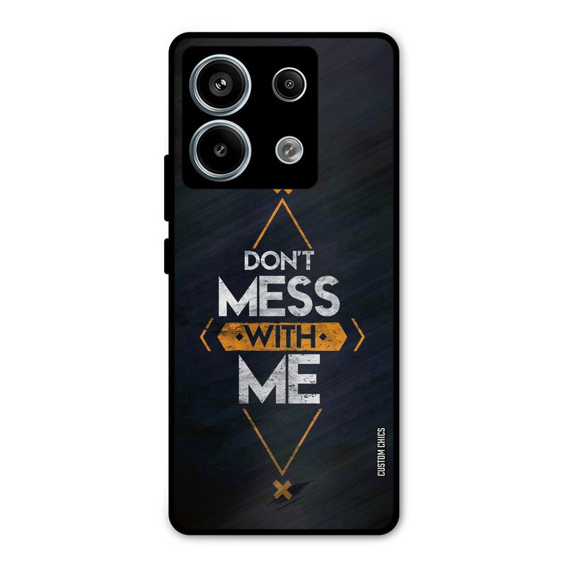 Dont Mess Redmi Note 13 Pro 5G Mobile Back Cover - Typography PrintShield Case