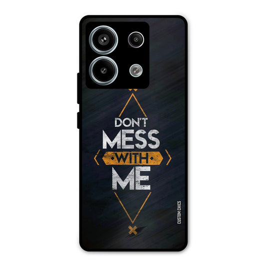 Dont Mess Redmi Note 13 Pro 5G Mobile Back Cover - Typography PrintShield Case