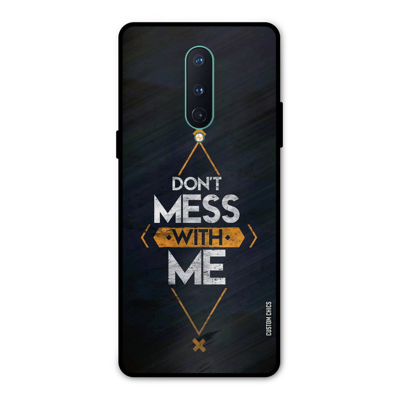 Dont Mess Oneplus 8 Mobile Back Cover - Typography PrintShield Case