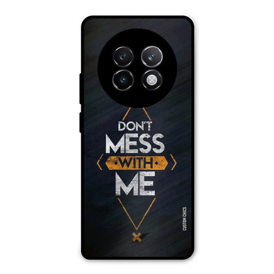 Dont Mess Realme 13 Plus Mobile Back Cover - Typography PrintShield Case