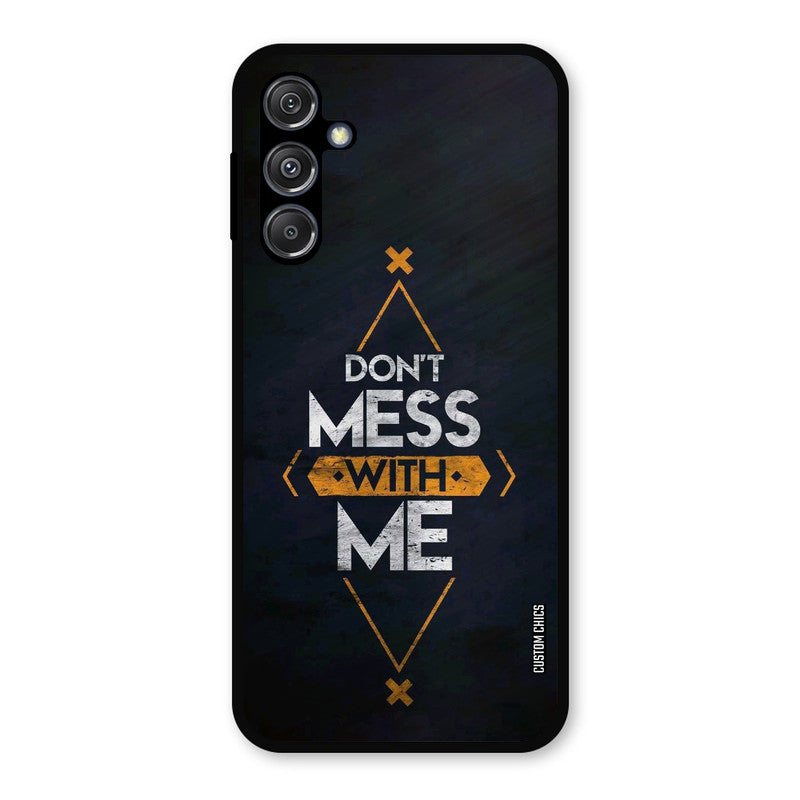 Dont Mess Samsung Galaxy M34 5G Mobile Back Cover - Typography PrintShield Case