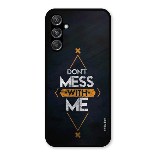 Dont Mess Samsung Galaxy M34 5G Mobile Back Cover - Typography PrintShield Case